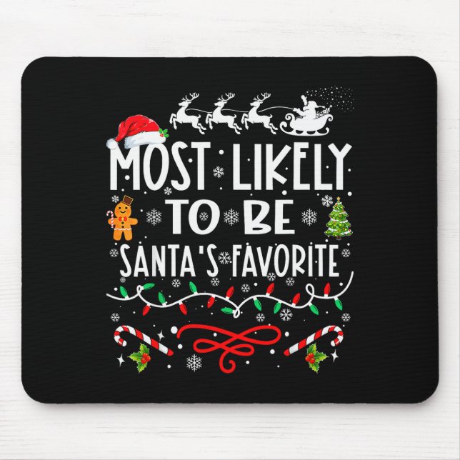 Mousepad Most Likely To Be Santa's Favorite Family Christma (Frente)