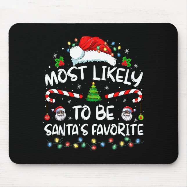 Mousepad Most Likely To Be Santa's Favorite Funny Family Ch (Frente)