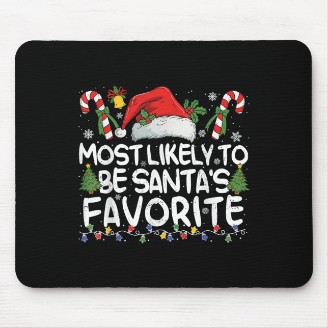 Mousepad Most Likely To Be Santa's Favorite Matching Christ (Frente)