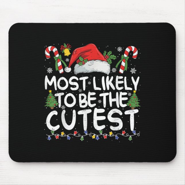 Mousepad Most Likely To Be The Cutest Matching Christmas  (Frente)