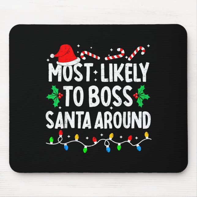 Mousepad Most Likely To Boss Santa Around Family Matching C (Frente)