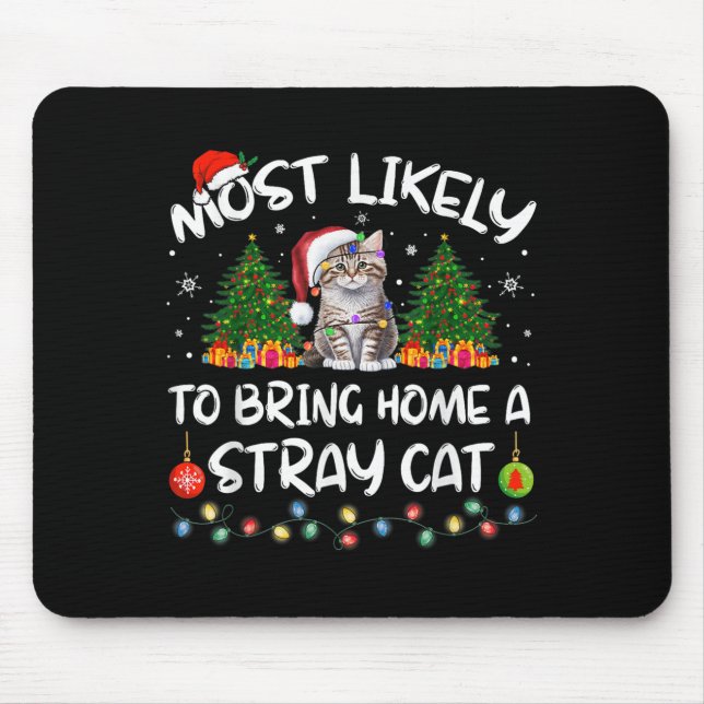 Mousepad Most Likely To Bring Home A Stray Cat Matching Chr (Frente)