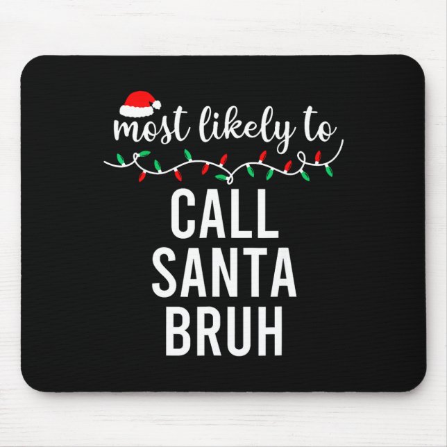 Mousepad Most Likely To Christmas Shirt Matching Family Paj (Frente)