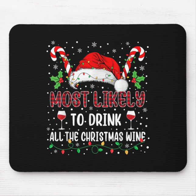 Mousepad Most Likely To Drink All The Christmas Wine Family (Frente)