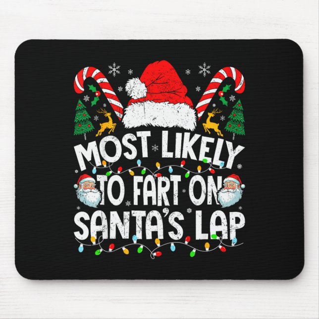 Mousepad Most Likely To Fart On Santa’s Lap Family Matching (Frente)