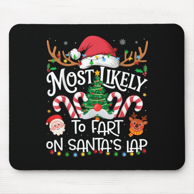 Mousepad Most Likely To Fart On Santa's Lap Family Matching (Frente)
