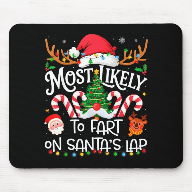 Mousepad Most Likely To Fart On Santa's Lap Family Matching (Frente)