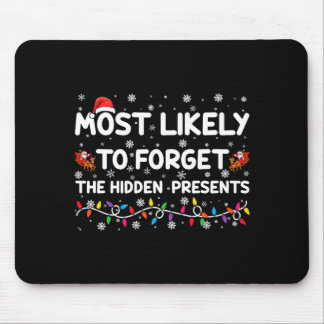 Mousepad Most Likely To Forget The Hidden Xmas