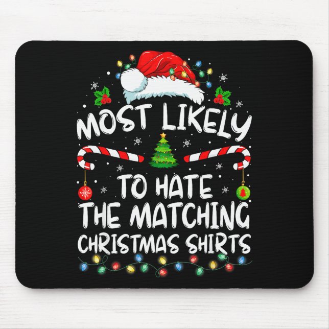 Mousepad Most Likely To Hate Matching Christmas Funny Famil (Frente)