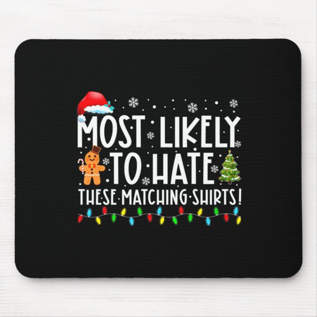 Mousepad Most Likely To Hate These Matching S Funny Christm (Frente)