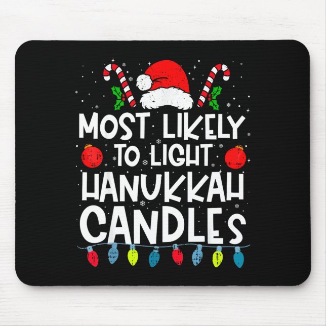 Mousepad Most Likely To Light Hanukkah Candles Family Crew  (Frente)