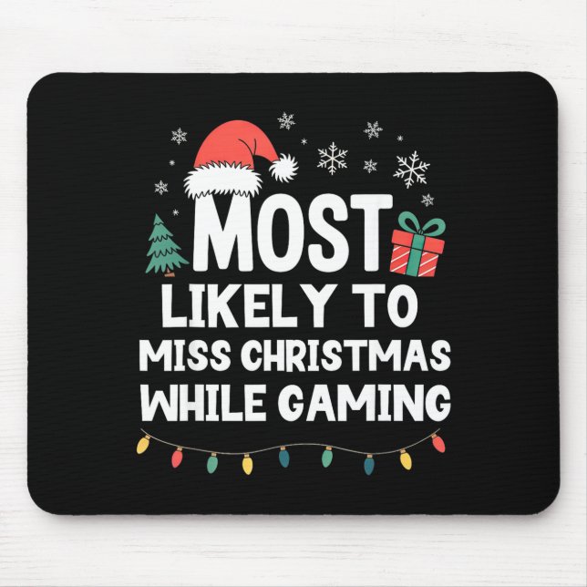 Mousepad Most Likely To Miss Christmas While Gaming Gamer F (Frente)