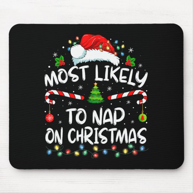 Mousepad Most Likely To Nap On Christmas Family Christmas P (Frente)