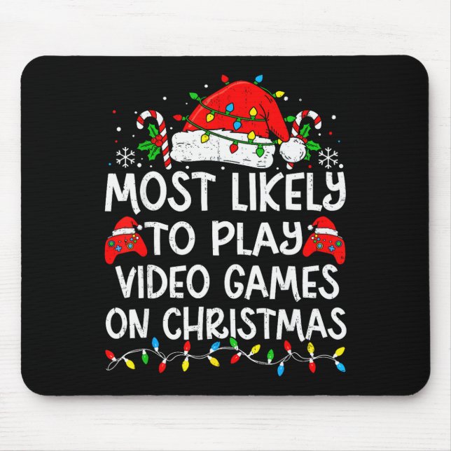 Mousepad Most Likely To Play Video Games On Christmas Match (Frente)