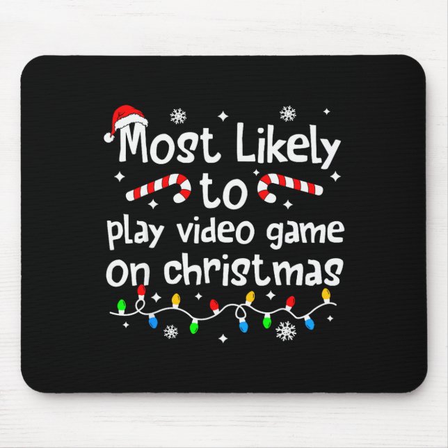 Mousepad Most Likely To Play Video Games On Christmas Match (Frente)