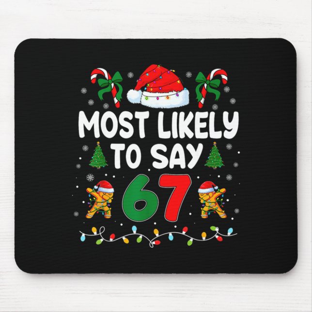 Mousepad Most Likely To Say 67 Gen Alpha Slang Funny Xmas S (Frente)