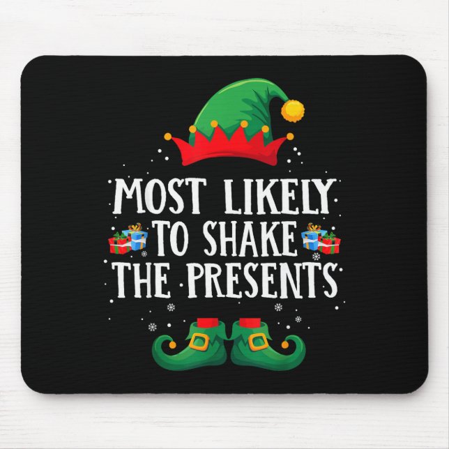 Mousepad Most Likely To Shake The Matching Christmas Elf  (Frente)