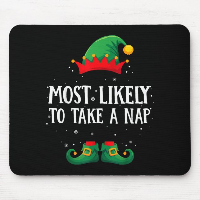 Mousepad Most Likely To Take A Nap Matching Christmas Elf  (Frente)