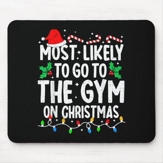 Mousepad Most Likely To The Gym On Christmas Workout Family (Frente)