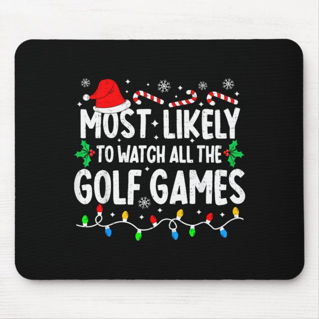 Mousepad Most Likely To Watch All Golf Games Funny Matching (Frente)