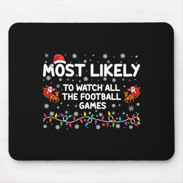 Mousepad Most Likely To Watch All The Football Games _1  (Frente)