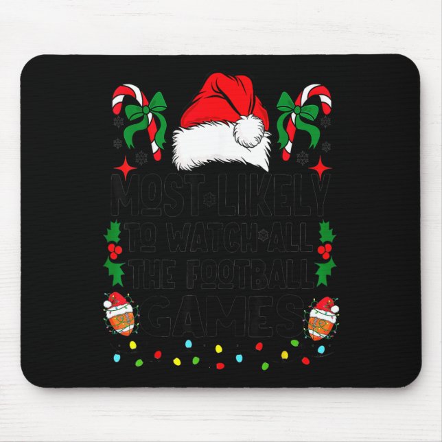 Mousepad Most Likely To Watch All The Football Games Pajama (Frente)