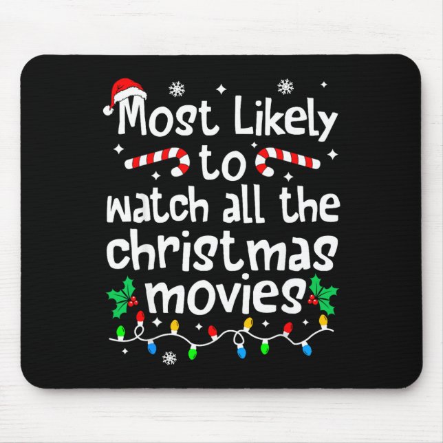 Mousepad Most Likely Watch All The C-hristmas Movies Matchi (Frente)
