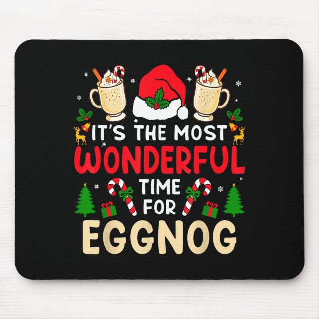 Mousepad Most Wonderful Time For Eggnog Family Christmas Va (Frente)