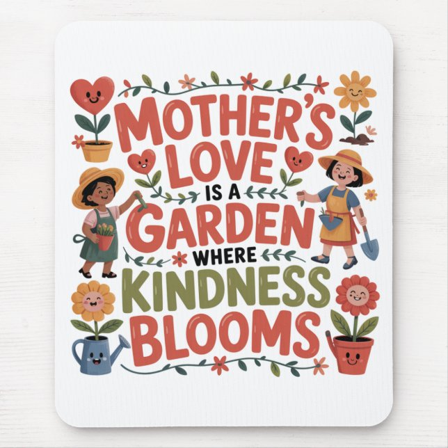 Mousepad Mother’s Love Is A Garden Where Kindness Blooms (Frente)