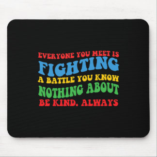 Mousepad Motivação 'Todo Mundo Que Você Conhece' Para Disab