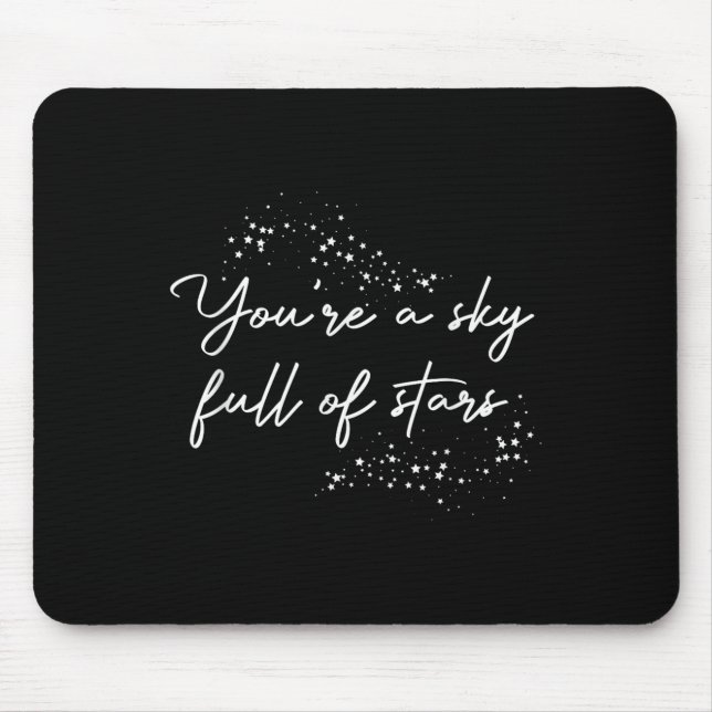 Mousepad Motivacional Positivo Você É Um Cheio Céu De Estre (Frente)