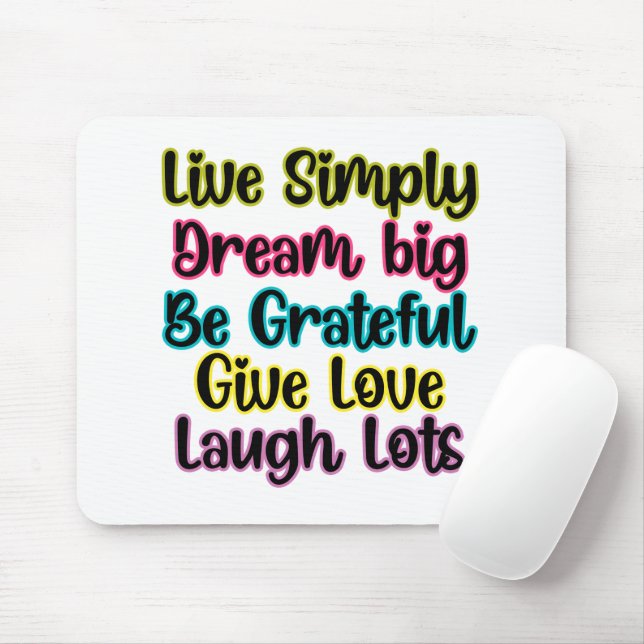 Mousepad Motivational Quote Live Simply Dream Give Love (Com mouse)