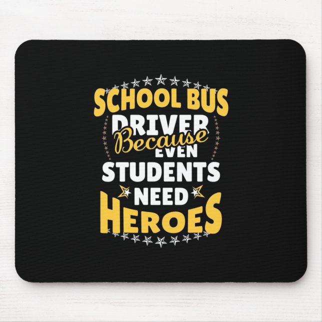 Mousepad Motorista De Ônibus Escolar Porque Os Estudantes P (Frente)