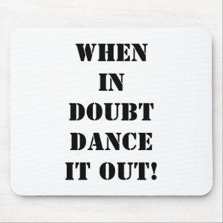 MOUSEPAD MOUSEPAD-QUANDO, EM DÚVIDA, "DANJA!"