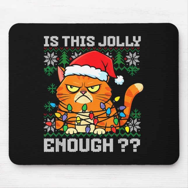 Mousepad Mpy Christmas Cat Ugly Sweater Is This Jolly Enoug (Frente)