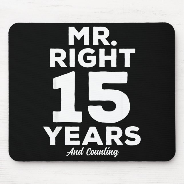 Mousepad Mr. Right 15 Years Wedding Anniversary Funny Match (Frente)