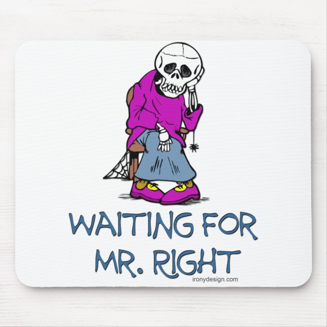 Mousepad Mr.Right de espera (Frente)