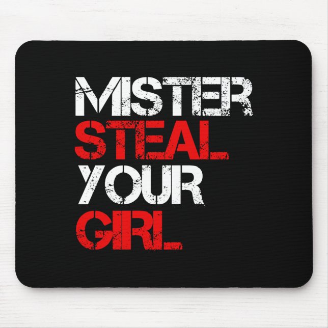 Mousepad Mr Steal Yo Girl  (Frente)