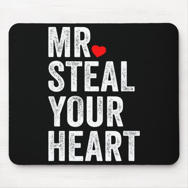 Mousepad Mr. Steal Your Heart Funny Valentines Day Men’s  (Frente)