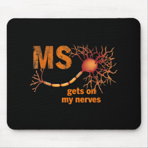 Mousepad MS Coloca-Me Nos Nervos Esclerose Múltipla Sensibi