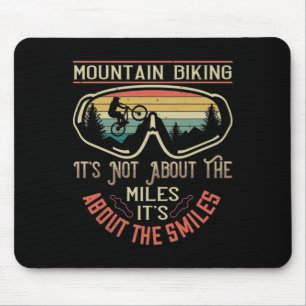 Mousepad MTB - Não se trata dos quilômetros, mas dos sorris