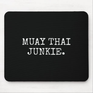 Mousepad Muay Thai Junkie Muay Tailandês Boxirts Homens Mul