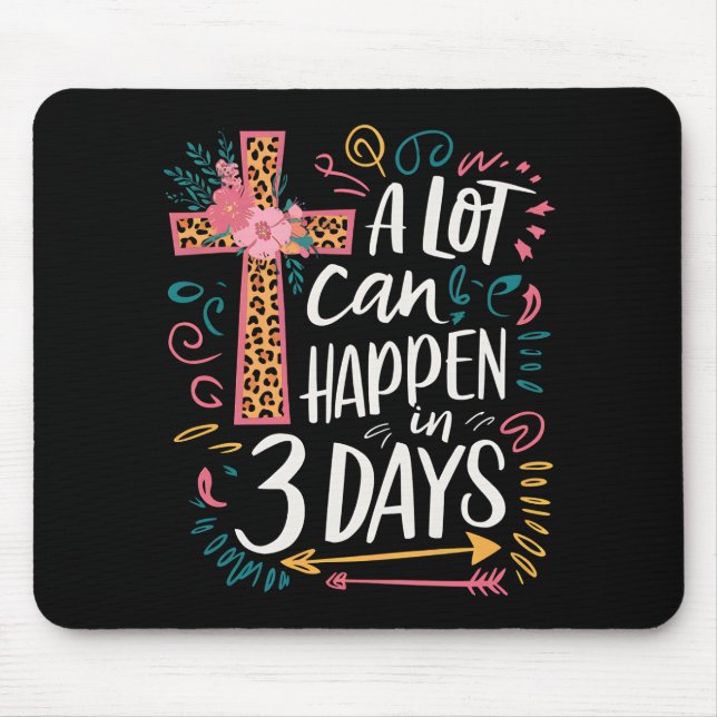 Mousepad Muita Coisa Pode Acontecer Em 3 Dias Jesus Páscoa (Frente)