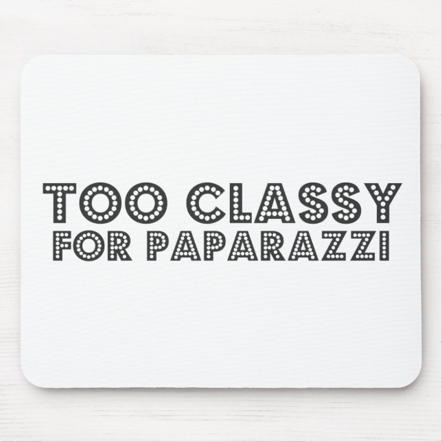 Mousepad Muito Clássico Para Paparazzi (Frente)