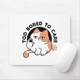 Mousepad Muito Entediado para se Importar – Citação Diverti