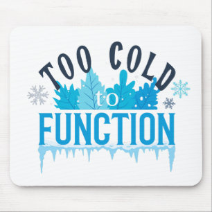 Mousepad Muito Frio para Funcionar Citação Divertida de Inv