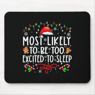 Mousepad Muito Provável Que Esteja Muito Animado Para Dormi