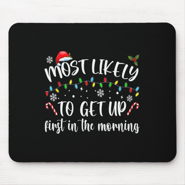 Mousepad Muito Provavelmente Levantará Primeiro De Manhã (Frente)
