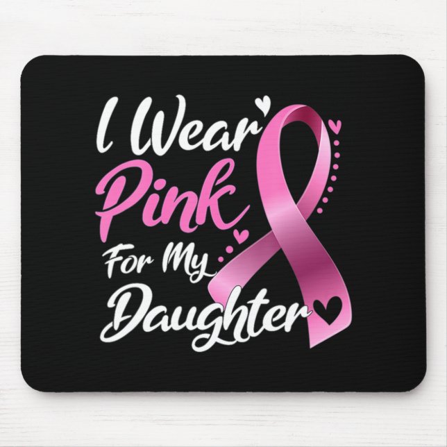 Mousepad Mulher Eu Visto Rosa Para Minha Filha Cancer De Ma (Frente)