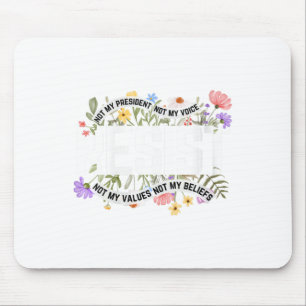 Mousepad Mulher: Floral Resiste Não Meu Presidente Anti-Tru